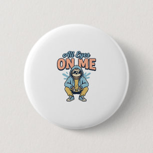 Funny Sloth All Eyes On Me Vintage Vector Design_1 6 Cm Round Badge
