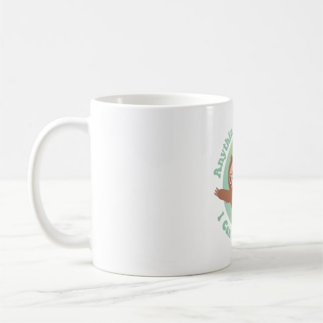 Funny Sloth Anything You Can Do I Can Do Slower Coffee Mug (Left)