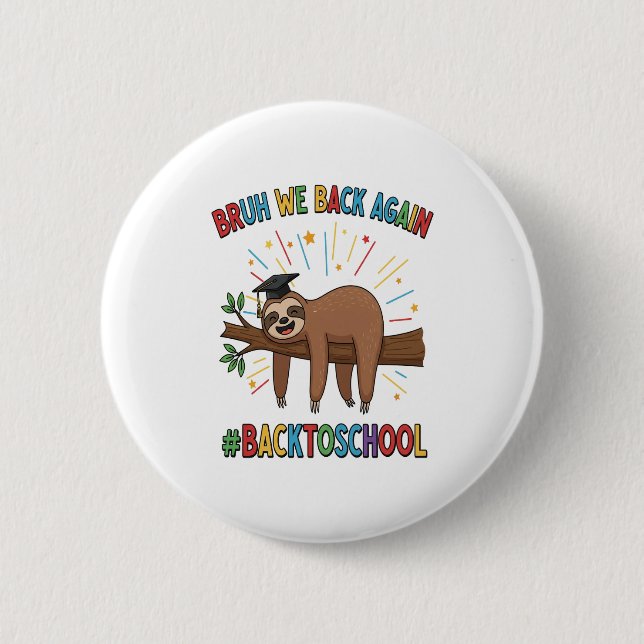 Funny Sloth Back to School 6 Cm Round Badge (Front)