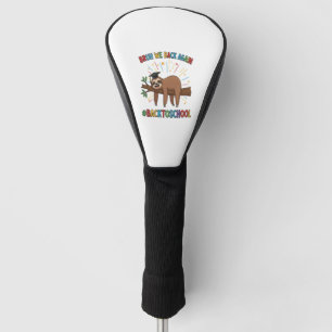 Funny Sloth Back to School Golf Head Cover