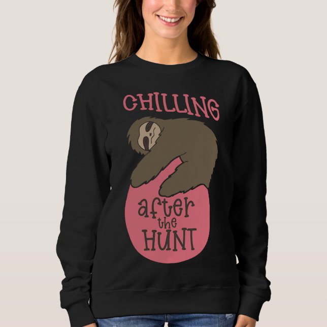Funny Sloth Chilling After The Egg Sweatshirt (Front)