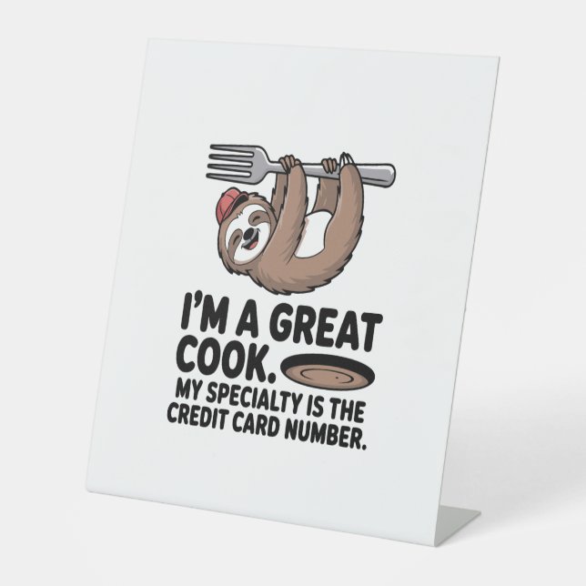 Funny Sloth Cook Hanging on a Fork Pedestal Sign (Front)