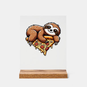Funny Sloth eating Pizza, Kawaii Animal Lover Clas Acrylic Sign