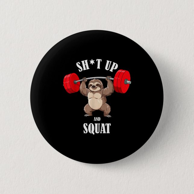 Funny Sloth Fitness Squating Workout Weightlifting 6 Cm Round Badge (Front)