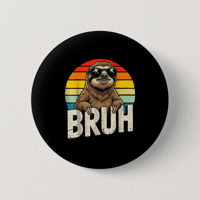 Funny Sloth Graphic Meme Lover Bruh Sloth Lovers  6 Cm Round Badge (Front)