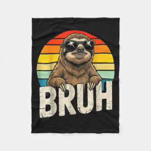 Funny Sloth Graphic Meme Lover Bruh Sloth Lovers  Fleece Blanket