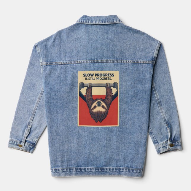 Funny Sloth Gym Motivation Poster - Slow Progress  Denim Jacket (Back)