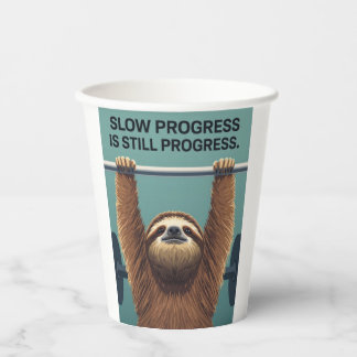 Funny Sloth Gym Motivation Poster - Slow Progress  Paper Cups