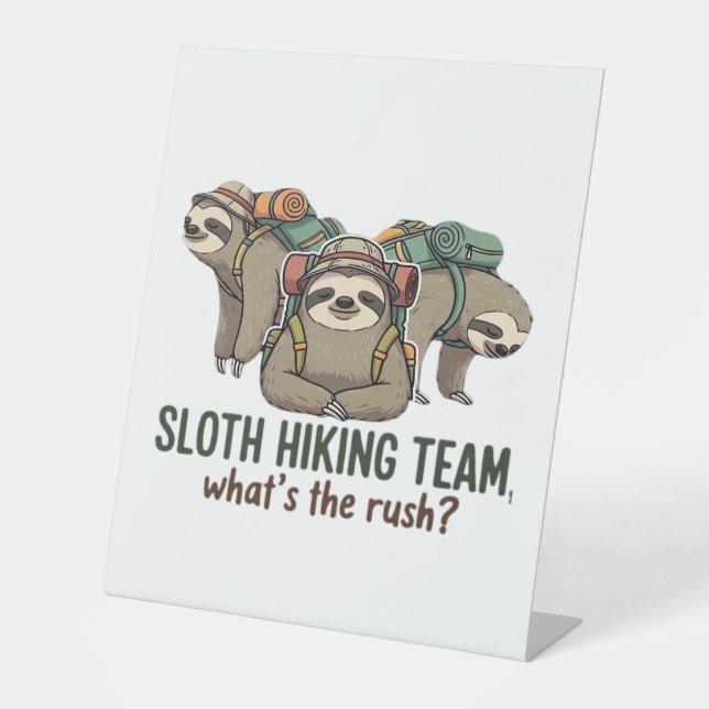 Funny Sloth Hiking Classic T-Shirt_5 Pedestal Sign (Front)