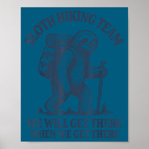 Funny Sloth Hiking Poster