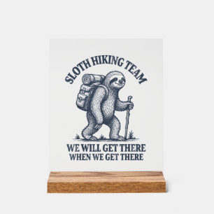 Funny Sloth Hiking T-Shirt_1 Acrylic Sign