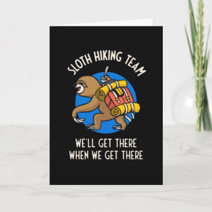 Funny Sloth Hiking Team Gift For Hikers Card