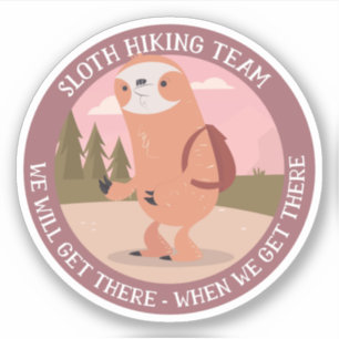 Funny Sloth Hiking Team Hiker Phrases Expressions