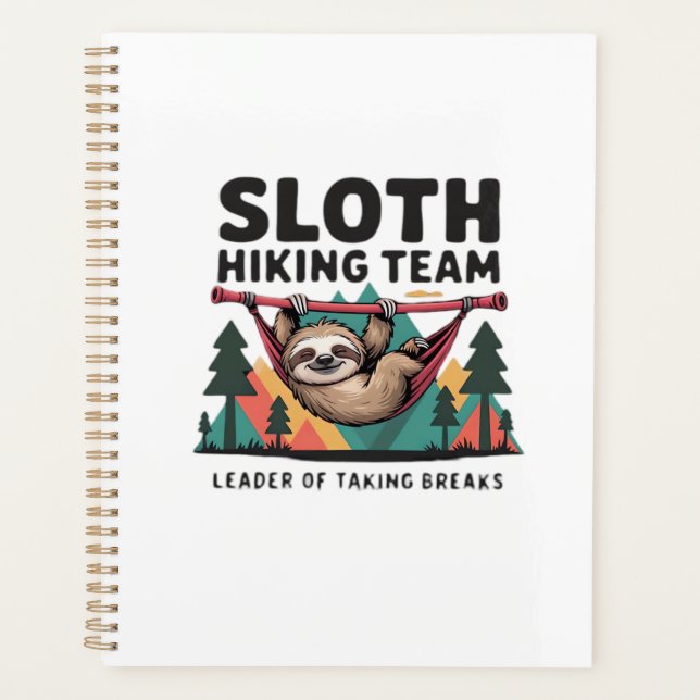 Funny Sloth Hiking - This funny sloth hiking gift  Planner (Front)