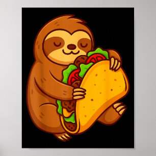 Funny sloth hugging taco mexican food lover cinco poster