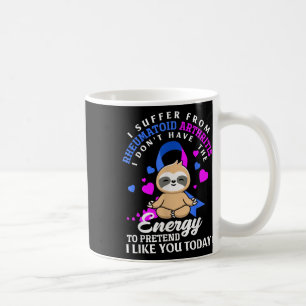 Funny Sloth I Suffer From Rheumatoid Arthritis War Coffee Mug