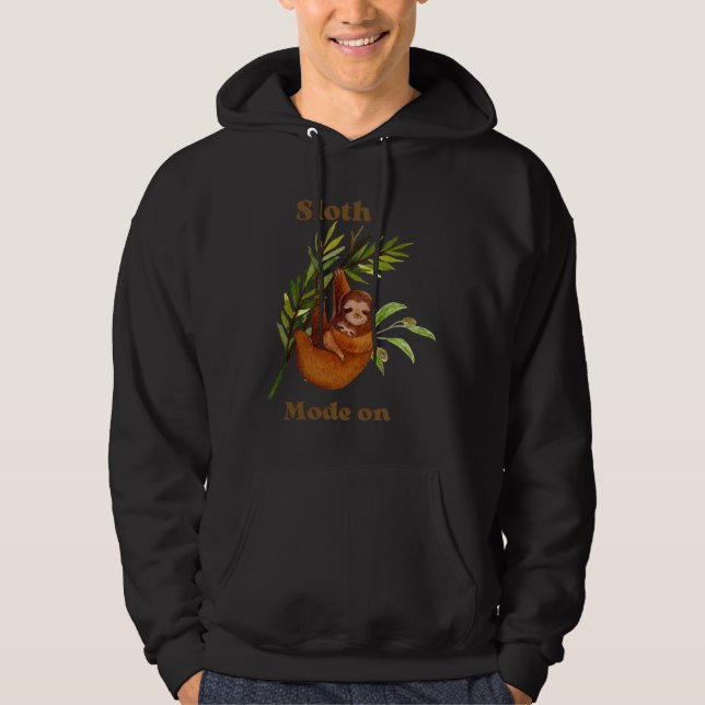 Funny Sloth Mode On Active Hoodie (Front)
