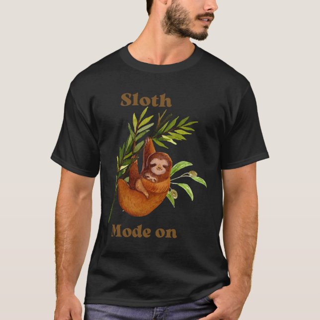 Funny Sloth Mode On Active T-Shirt (Front)