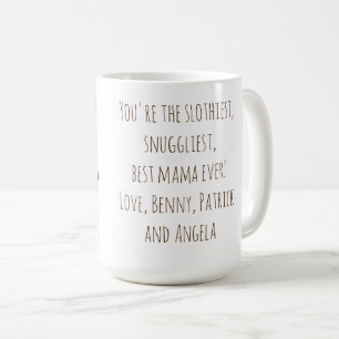 Funny Sloth Mom "Nap Like a Sloth" Cute Mom Gift Coffee Mug