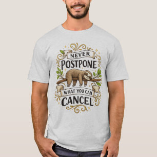 Funny Sloth Never Postpone Funny Quote Design T-Shirt