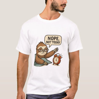 Funny Sloth “Nope, Not Today” Lazy Mood T-Shirt
