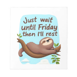 Funny Sloth on a Tree � Just Make It to Friday Ove Notepad