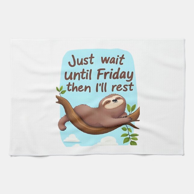 Funny Sloth on a Tree � Just Make It to Friday Ove Tea Towel (Horizontal)