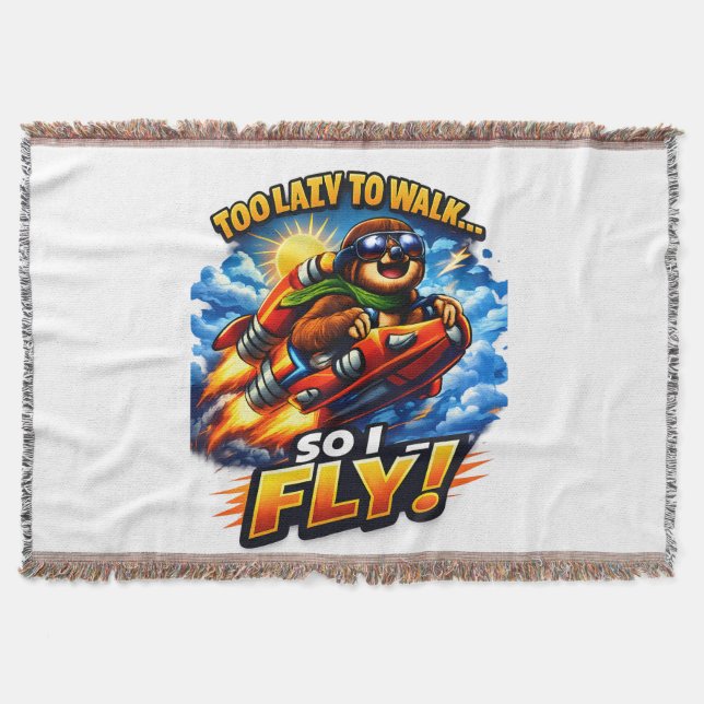 Funny Sloth Rocket Meme, Too Lazy to Walk So I Fly Throw Blanket (Front)