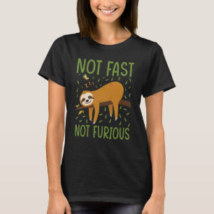 Funny Sloth Running Team Not Fast Not Furious Slot T-Shirt