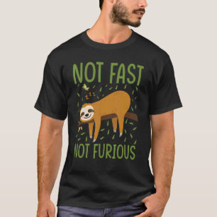 Funny Sloth Running Team Not Fast Not Furious Slot T-Shirt