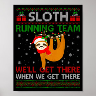 Funny Sloth Running Team Xmas Lights Ugly Sloth Ch Poster