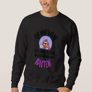 Funny Sloth Saying Employee Work Colleague Office Sweatshirt