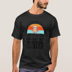 Funny Sloth Saying Employee Work Colleague Office T-Shirt