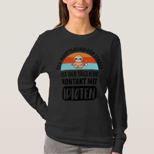 Funny Sloth Saying Employee Work Colleague Office T-Shirt