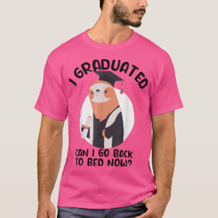 Funny Sloth Senior Graduation 2022 Can I Go Back T T-Shirt