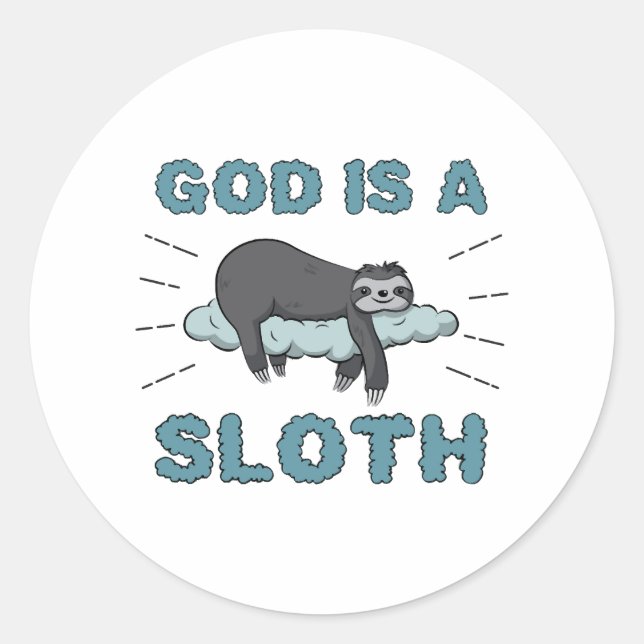 Funny Sloth Shirt God is a Sloth Classic Round Sticker (Front)