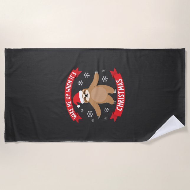 Funny Sloth wake me up when its Christmas Xmas Cut Beach Towel (Front)