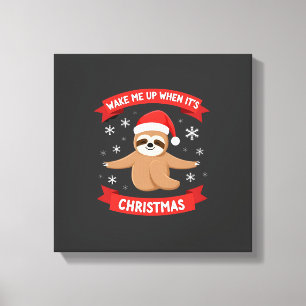 Funny Sloth wake me up when its Christmas Xmas Cut Canvas Print