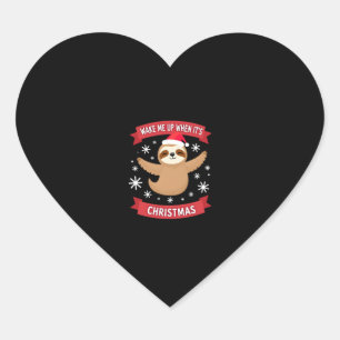 Funny Sloth wake me up when its Christmas Xmas Cut Heart Sticker