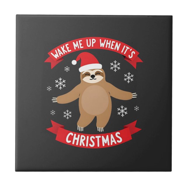 Funny Sloth wake me up when its Christmas Xmas Cut Tile (Front)