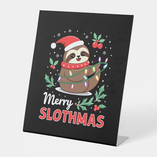 Funny Sloth Xmas Lights Merry Slothmas Sloth Chris Pedestal Sign (Front)