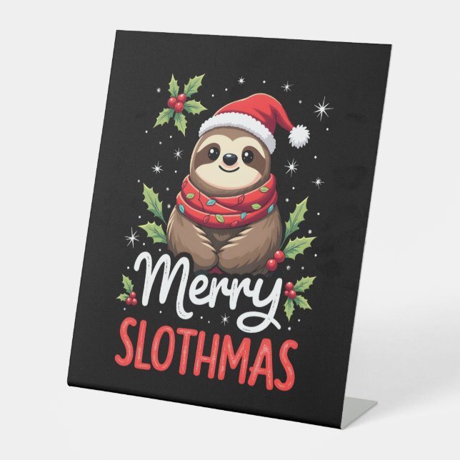 Funny Sloth Xmas Lights Merry Slothmas Sloth Chris Pedestal Sign (Front)