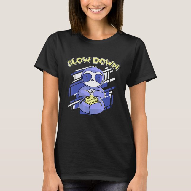 Funny Slow Down Sloth Knitting T-Shirt (Front)