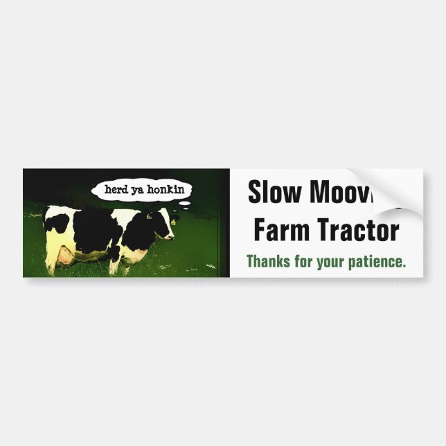 Funny Slow Moving Farm Vehicle Bumper Sticker (Front)