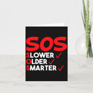 Funny Slower Older Smarter Quote For Men Women Card