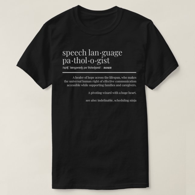 Funny SLP Gift Speech Therapist Sweatshirt T-Shirt (Design Front)