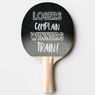 Funny Smack Talk Winners Train Losers Complain Ping Pong Paddle