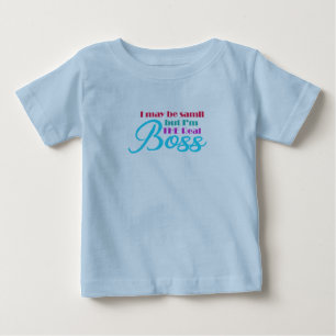 Funny Small But I'm The Real Boss T-shirt Toddler