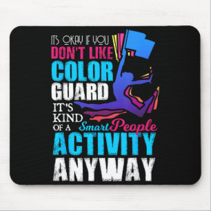 Funny Smart People Colour Guard Quote Gift Mouse Mat