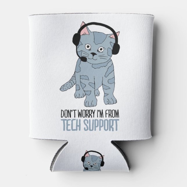 Funny Smiling Cat Tech Support Epic SarcasticQuote Can Cooler (Front)